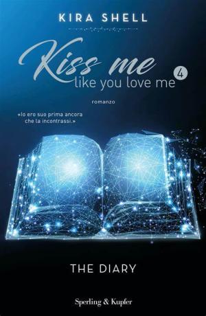 KISS ME  LIKE YOULOVE ME ( 4-5)